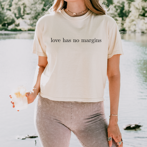 Love has no margins cropped tee