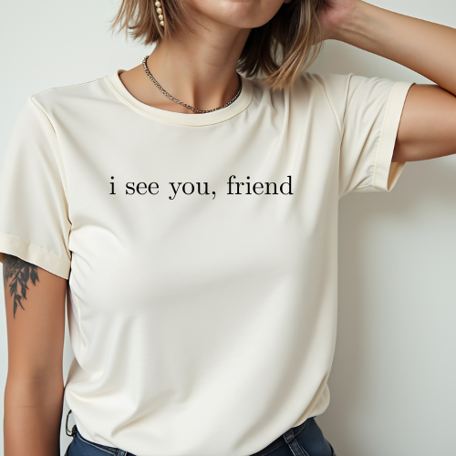 I see you, friend cropped tee